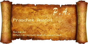 Praschek Anatol névjegykártya